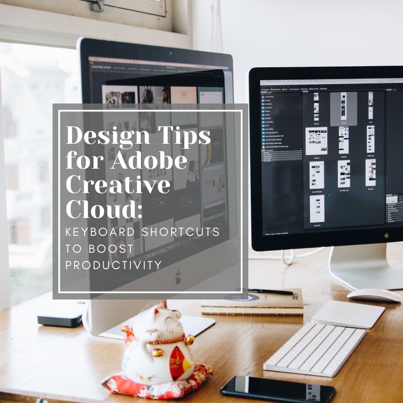 Unlock Your Design Prowess: Keyboard Shortcuts to Boost Productivity in Adobe Creative Cloud