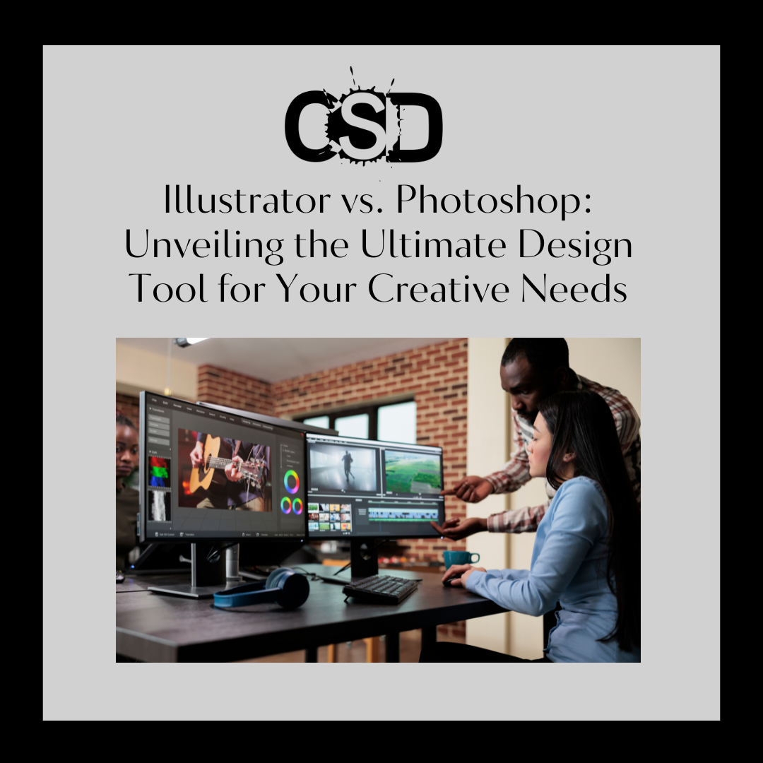 Illustrator vs. Photoshop: Unveiling the Ultimate Design Tool for Your Creative Needs